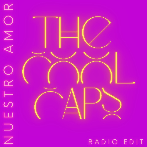 The Cool Caps - Nuestro Amor (Radio Edit)