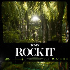 TONEZ - ROCK IT