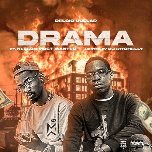 [Hosted by Dj Ritchelly] - Drama feat. Kelson Most Wanted