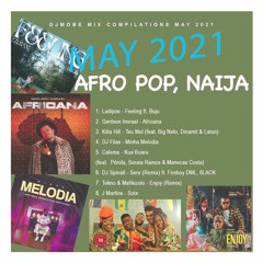 Afro Pop, Afro Naija Mix May 2021 - DjMobe