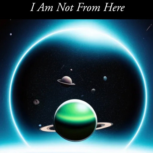 I am Not From Here