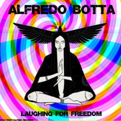 Alfredo Botta - Laughing For Freedom (MI.LA Remix)
