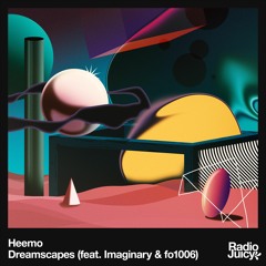 Heemo - Dreamscapes (feat. Imaginary & fo1006)