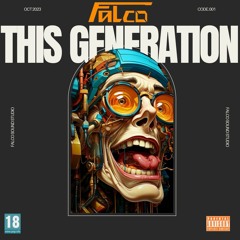 Falco Presents - This Generation