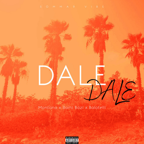 Rami Bazi x Montana x Balotelli - DALE