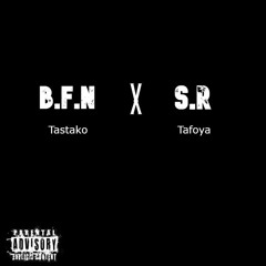 602 Tastako - BFN X SR Ft. Y.N.M. Tafoya