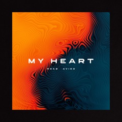 Roaz, Avidd - My Heart (Original Mix) [FREE DOWNLOAD]