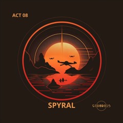 ACT 08 - SPYRAL