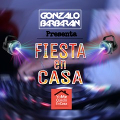 DJ Gonzalo Barbarán - Mix Fiesta En Casa 2020