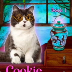 [Access] EBOOK 📌 Cookie Calamity: A Paranormal Cozy Mystery (Cookie Corner Paranorma