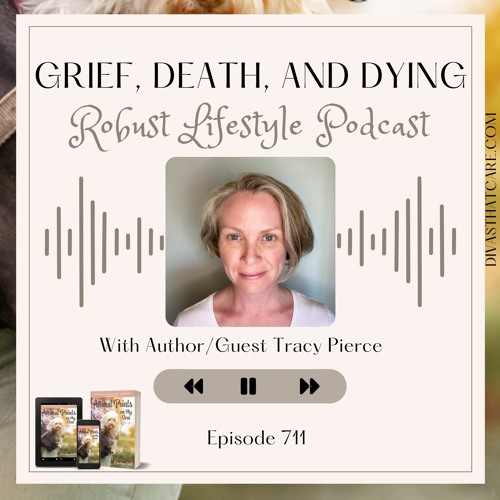Special Episode: Grief, Death, and Dying