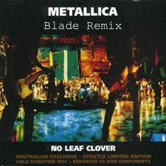 Metallica - No Leaf Clover (Silver Blade Remix) [Free Download!]