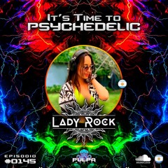 It's Time to Psychedelic #0145 by LADY ROCK