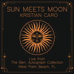 Sun Meets Moon (Live from The Ben, Autograph Collection)