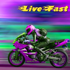 Live Fast [Prod Donny Vega]