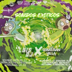 B2B SONIDOS EXOTICOS - LUIS - DJ - SEBASTIAN VILLA