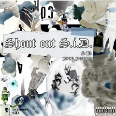 shout out S.i.D. (feat. JACK BOBBY)