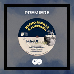 PREMIERE: Nacho Padilla, Lucciana - Feel The Rhythm (Wareblues)
