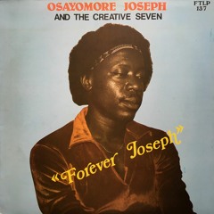 Osayomore Joseph & The Creative Seven  - Wait For Your Turn