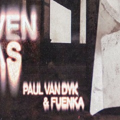 Paul van Dyk & FUENKA - Seven Seas