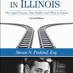 Free PDF Divorce in Illinois: The Legal Process. Your Rights. and What To Expect