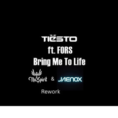 Tiesto, FORS - Bring Me To Life (Nu Spirit & JAENOX Rework)