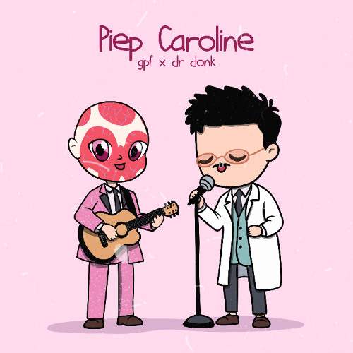 GPF x Dr Donk - Piep Caroline