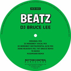 DJ Bruce Lee "Beatz" (John Heaven's Pel Tiet Bruce Remix)