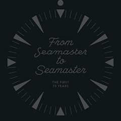 [Free] KINDLE 🖋️ From Seamaster to Seamaster: The First 70 Years by  Omega,Philippe