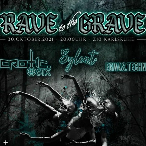 live @ Rave to the Grave 30.10.2021