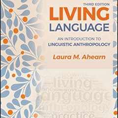 ACCESS EPUB 📂 Living Language: An Introduction to Linguistic Anthropology (Primers i
