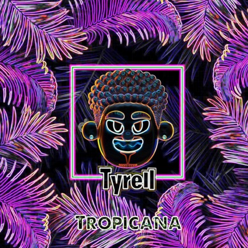 Tyrell Tropicana