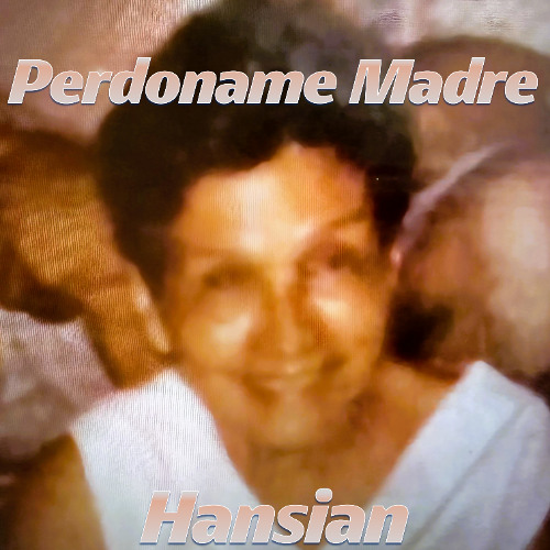 Perdoname Madre