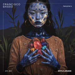 Francisco Basso - Seraphena (Extended Mix) AMLMST