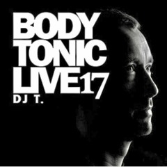 BodytonicLive 17: DJ T.
