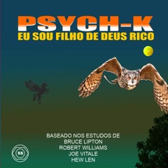 PSYCH - K EU SOU FILHO DE DEUS RICO