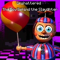 UNSHATTERED ~ The Boy Behind the Slaughter