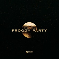 Bassgalli - Froggy Party