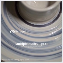 Multiple:Reality (Set) - Ep001