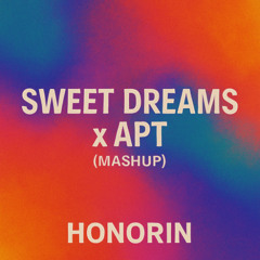Sweet Dreams (James Hype remix) x APT