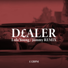 D£ALER - Lola Young / jiimmy REMIX