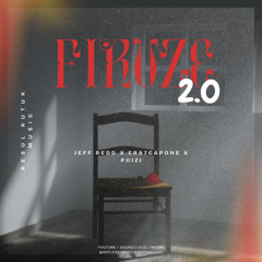 JEFF REDD x ERA7CAPONE x  POIZI - FİRUZE 2.0 (Prod. By Resul Kutuk)