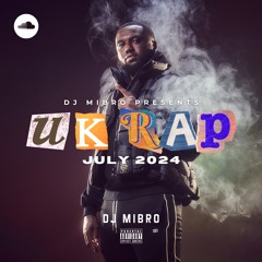 🇬🇧 UK Rap | July 2024 DJ Mix | Headie One, Bashy, Chip, Morrisson & more | DJ Mibro