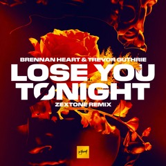 Brennan Heart & Trevor Guthrie - Lose You Tonight (ZEXTONE Remix)