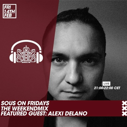 Alexi Delano - Live Set - AMWFM - Feb 2020