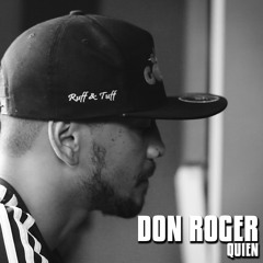 DON ROGER - QUIEN