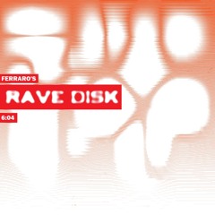 FERRARO: Rave Disk [MF004]