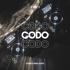 SOMETHING AFRO VOL.1  (AFRO HOUSE/MELODIC MIX)