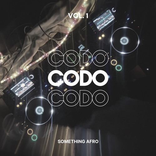 SOMETHING AFRO VOL.1  (AFRO HOUSE/MELODIC MIX)