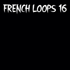 FHASE 87 - FRENCH LOOPS 16.A